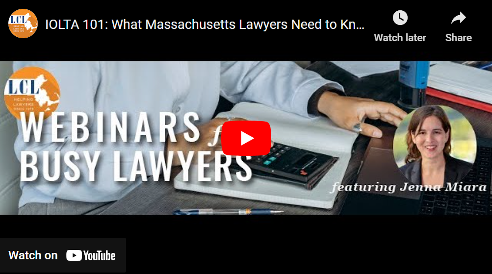 IOLTA 101, What Lawyers Need to Know
